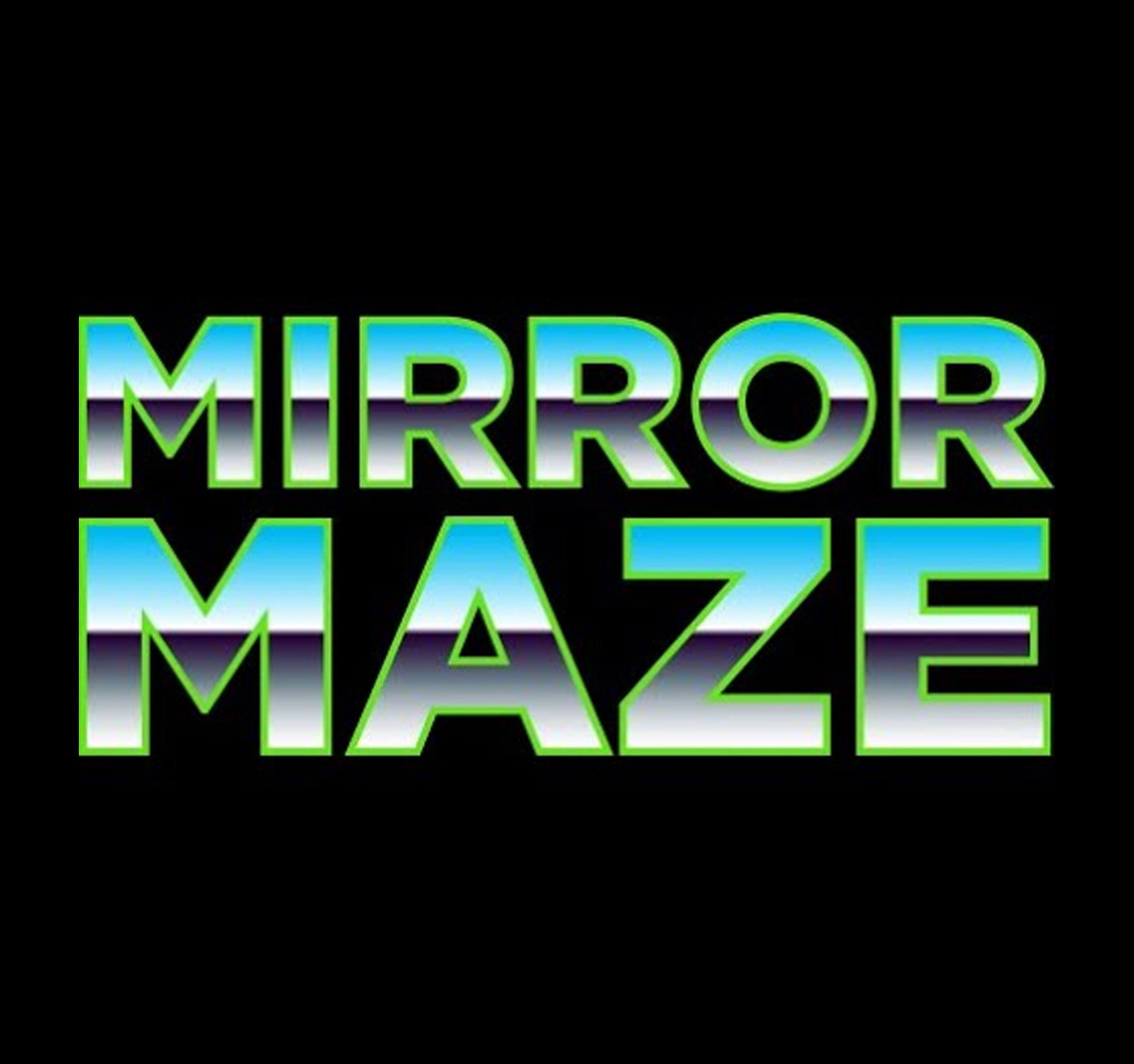 MIRROR MAZE